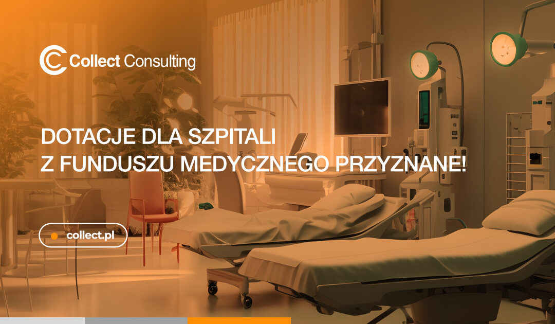 Kolejne dotacje dla Szpitali z Funduszu Medycznego przyznane! 🚑 🏥